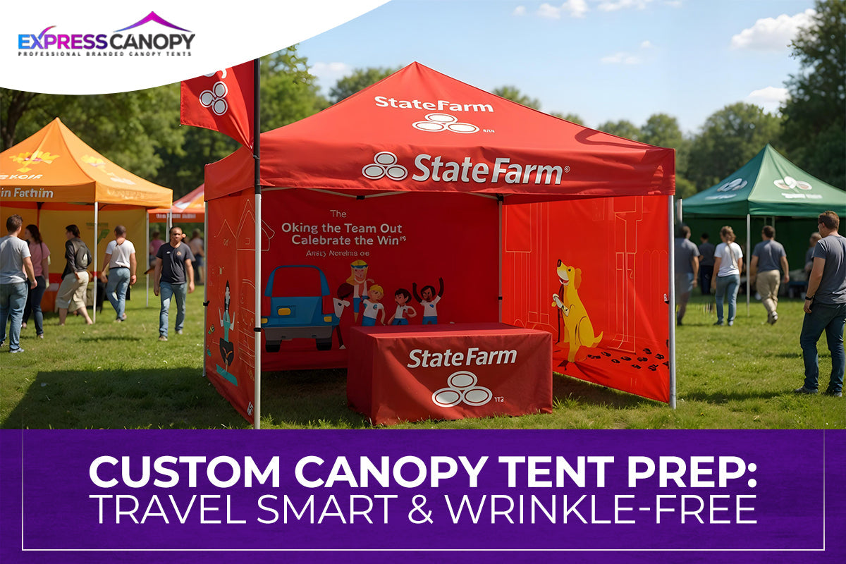 Custom Canopy Tent Prep: Travel Smart & Wrinkle-Free