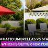 Custom Patio Umbrellas vs Standard Umbrellas: Which Is Better for Your Business?