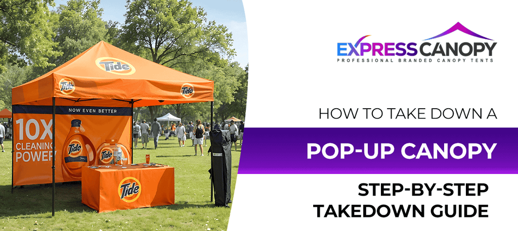 How to Take Down a Pop-Up Canopy Step-by-Step Guide