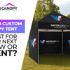 Which Custom Canopy Tent is Best for Your Next Show or Event?