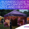 A Business Guide to Custom Canopy Tent Sizes and Heights