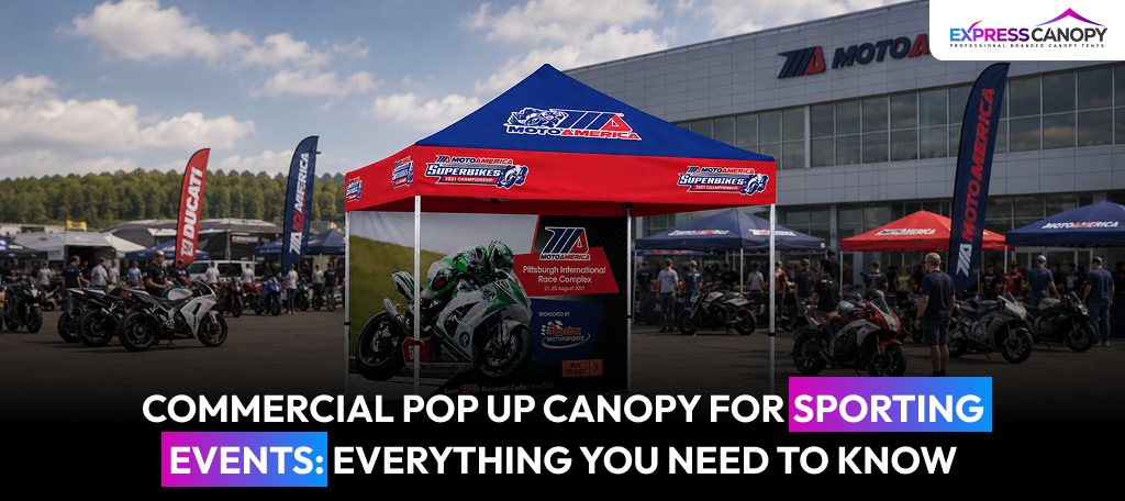 Commercial Pop Up Canopy for Sporting Events: Everything You Need to Know