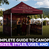 The Complete Guide to Canopies for Outside: Sizes, Styles, Uses, and Features